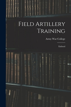 Field Artillery Training: Enlisted