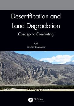 Hardcover Desertification and Land Degradation: Concept to Combating Book