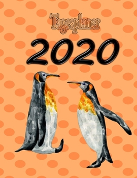 Tagesplaner 2020: Pinguin | Ein Tag ein Blatt | A4 Format (German Edition)