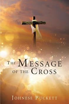 Paperback The Message of the Cross Book
