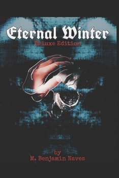 Paperback Eternal Winter: A Collection Of Short Stories & Macabre Folklore: Deluxe Edition Book