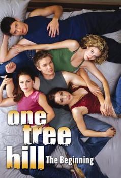 Hardcover One Tree Hill: The Beginning. by Jenny Markas Book