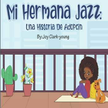 Paperback Mi hermana Jazz: Una historia de adopción [Spanish] Book