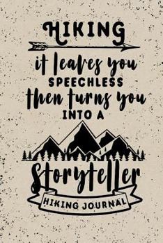 Hiking Logbook: Hiking Journal With Prompts To Write In, Trail Log Book, Hiker's Journal, Hiking Journal, Hiking Log Book, Hiking Gifts, 6" x 9" Travel Size