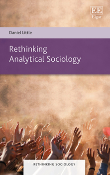 Hardcover Rethinking Analytical Sociology (Rethinking Sociology series) Book