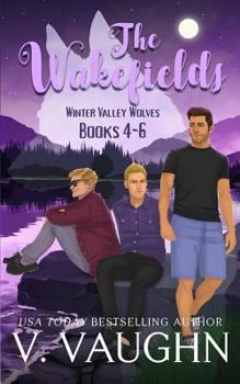 Paperback The Wakefields: Winter Valley Wolves: True Mate Love Book
