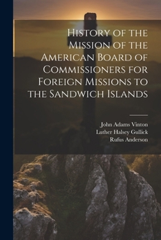 Paperback History of the Mission of the American Board of Commissioners for Foreign Missions to the Sandwich Islands Book