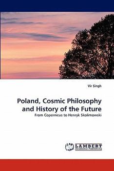 Paperback Poland, Cosmic Philosophy and History of the Future Book