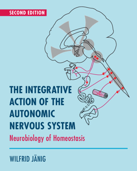 Paperback The Integrative Action of the Autonomic Nervous System Book