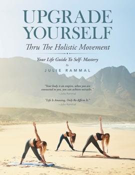 Paperback Upgrade Yourself: Thru the Holistic Movement Book
