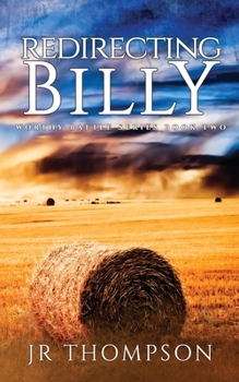 Redirecting Billy - Book #2 of the Worthy Battle