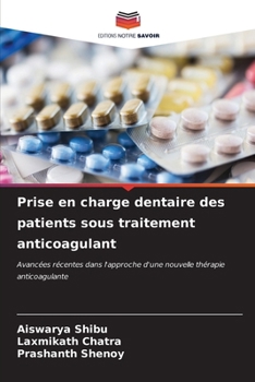 Paperback Prise en charge dentaire des patients sous traitement anticoagulant [French] Book