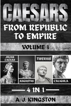 Paperback Caesars: Julius Caesar, Augustus, Tiberius & Caligula Book