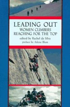 Paperback Leading Out: Women Climbers Reaching for the Top Book