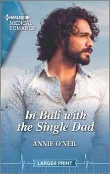 Mass Market Paperback In Bali with the Single Dad [Large Print] Book