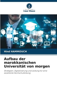 Aufbau der marokkanischen Universität von morgen (German Edition)