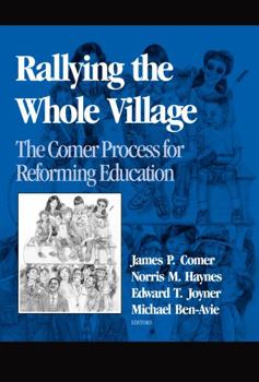 Paperback Rallying the Whole Village: The Comer Process for Reforming Education Book