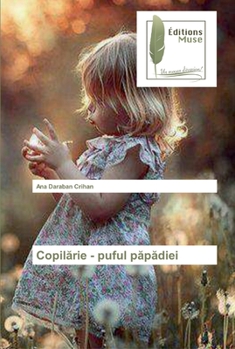 Paperback Copilărie - puful păpădiei [French] Book