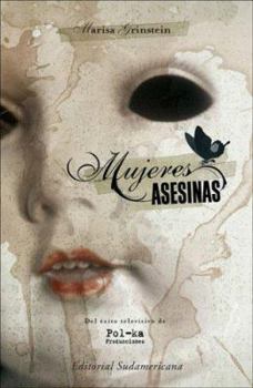 Mujeres asesinas - Book #1 of the Mujeres Asesinas