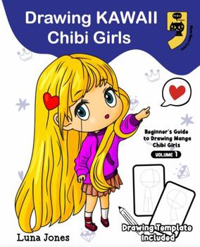 Paperback Drawing Kawaii Chibi Girls: A Step-by-Step Tutorial with 24 Adorable Characters in Varied Styles and Poses (how to draw chibi) Book