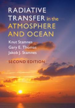 Radiative Transfer in the Atmosphere and Ocean (Cambridge Atmospheric and Space Science Series) - Book  of the Cambridge Atmospheric and Space Science