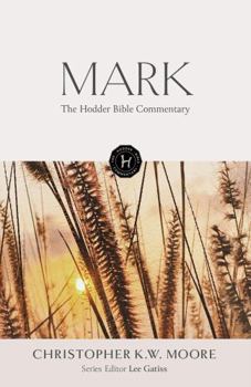 Hardcover The Hodder Bible Commentary: Mark Book