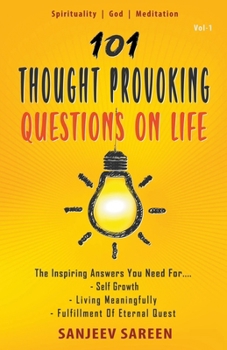 Paperback 101 Thought Provoking Questions On Life Book