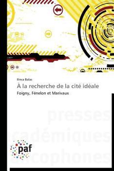 Paperback À la recherche de la cité idéale [French] Book