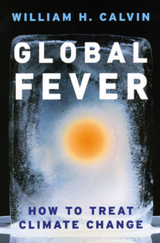 Hardcover Global Fever: How to Treat Climate Change Book