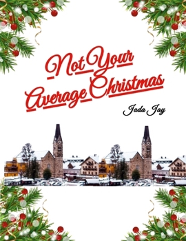 Paperback Not Your Average Christmas Book