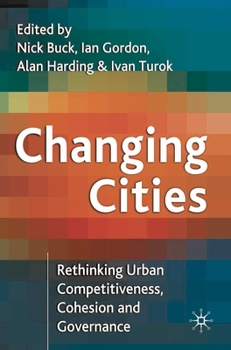 Paperback Changing Cities: Rethinking Urban Competitiveness, Cohesion, and Governance Book