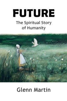Paperback Future: The Spiritual Story of Humanity Book