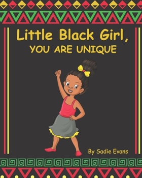 Paperback Little black girl, you are unique: Your Life Matters Book