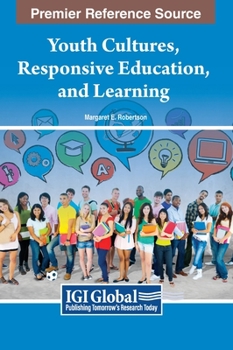 Hardcover Youth Cultures, Responsive Education, and Learning Book