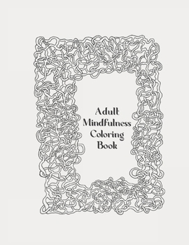 Paperback Adult Mindfulness Coloring Book