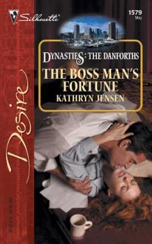The Boss Man's Fortune - Book #5 of the Dynasties: The Danforths