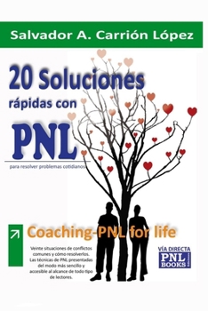 Paperback 20 Soluciones Rápidas Con Pnl: Para resolver problemas cotidianos [Spanish] Book
