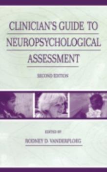 Hardcover Clinician's Guide To Neuropsychological Assessment Book