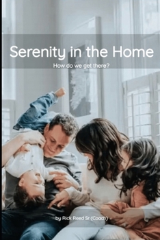 Paperback Serenity in the Home: How do we get there? Book