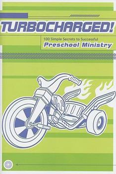 Paperback Turbocharged!: 100 Simple Secrets to Successful Preschool Ministry Book