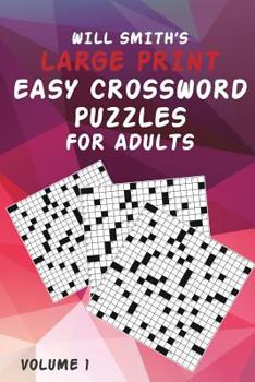 Paperback Will Smith Large Print Easy Crossword Puzzles For Adults - Volume 1 [Large Print] Book
