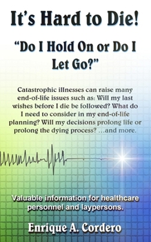 Paperback It's Hard to Die!: Do I Hold On or Do I Let Go? Book