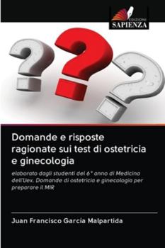 Paperback Domande e risposte ragionate sui test di ostetricia e ginecologia [Italian] Book