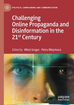 Paperback Challenging Online Propaganda and Disinformation in the 21st Century Book