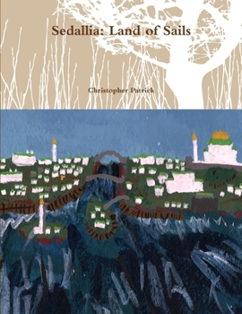Paperback Sedallia: Land of Sails Book