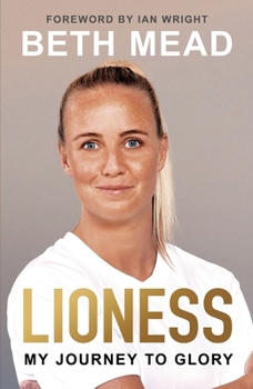 Paperback Lioness - My Journey to Glory: Winner of the Sunday Times Sports Book Awards Autobiography of the Year Book