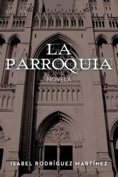Paperback La Parroquia: Novela [Spanish] Book