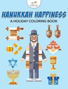 Paperback Hanukkah Happiness: A Holiday Coloring Book