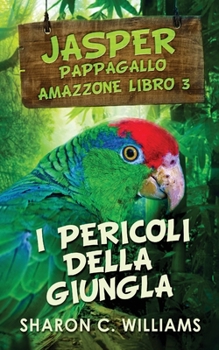 Paperback I Pericoli Della Giungla [Italian] Book