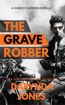 The Grave Robber: A Charley Davidson Novella